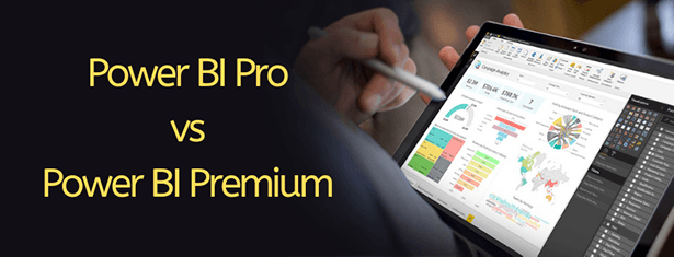 Power BI Pro vs Power BI Premium