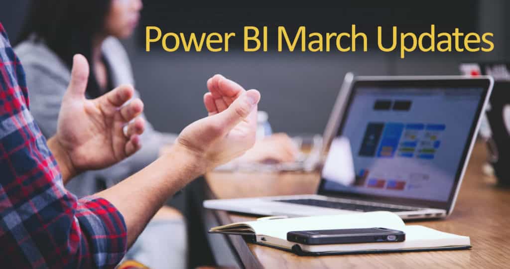 Power BI March Updates Nexacu