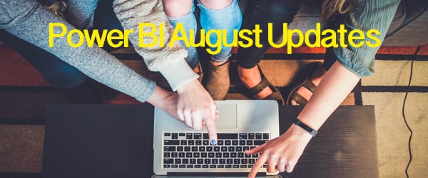 Power BI August Updates